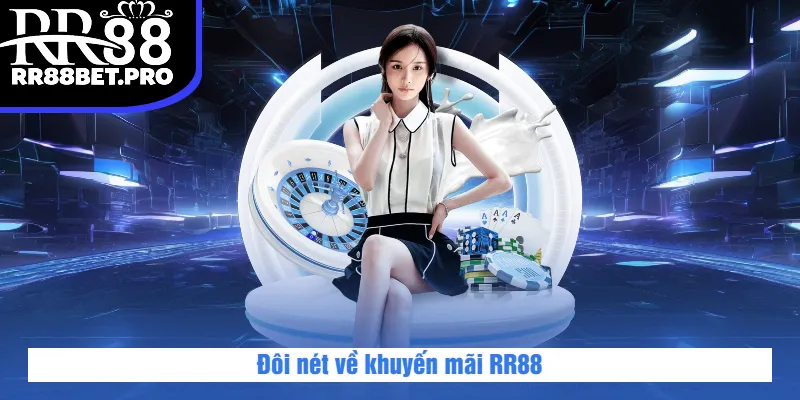 Đôi nét về khuyến mãi RR88
