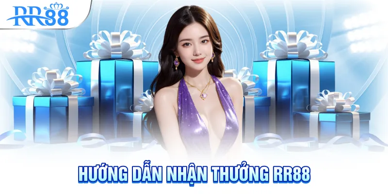 Hướng dẫn nhận thưởng rr88