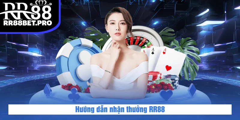 Hướng dẫn nhận thưởng RR88 từ người chơi