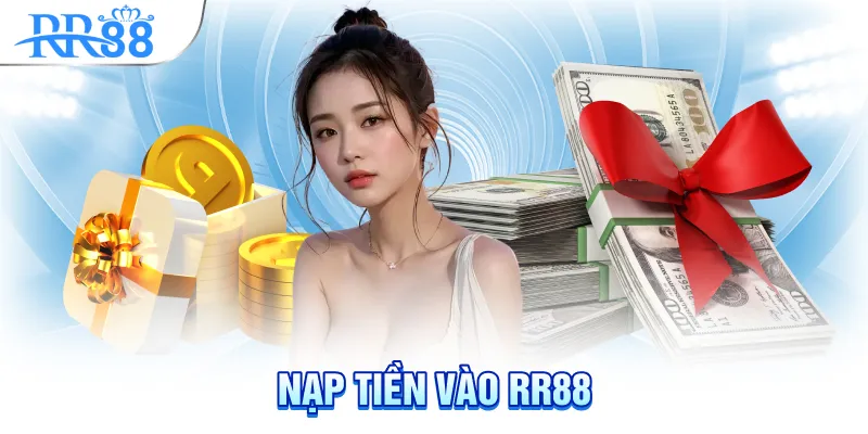 Nạp tiền vào rr88