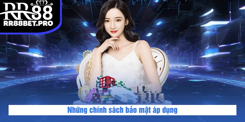 Sơ lược về chính sách bảo mật RR88