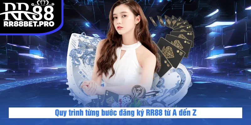 Quy trình từng bước đăng ký RR88 từ A đến Z