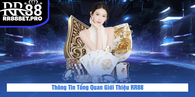 Tổng quan về giới thiệu RR88
