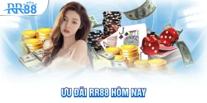 Ưu đãi rr88 hôm nay